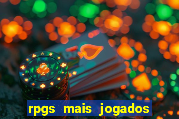 rpgs mais jogados do mundo